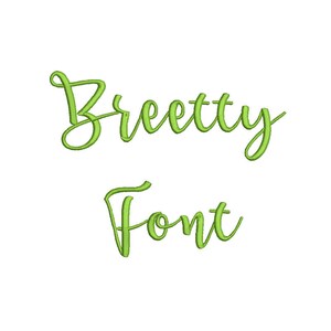 3 Size Breetty Embroidery Font Embroidery Designs, Machine Embroidery Designs - 8 File Fomats