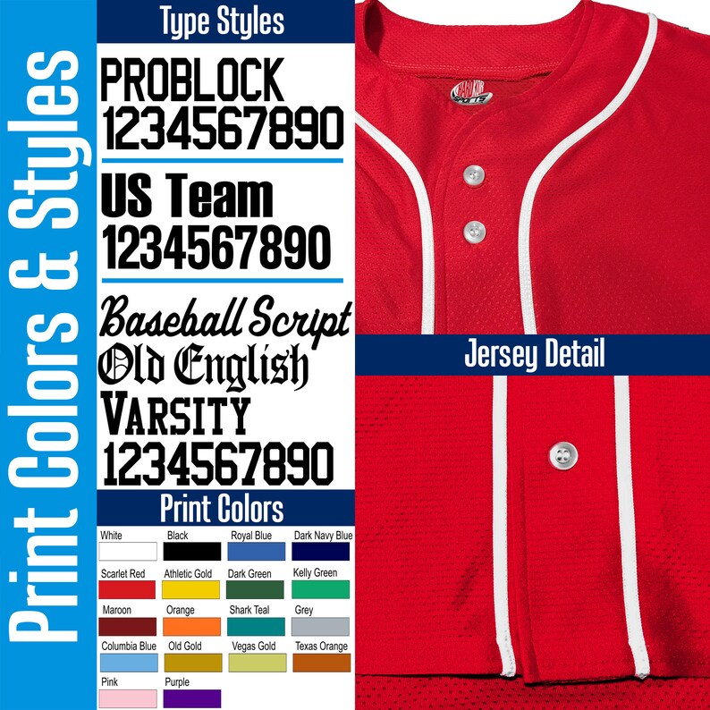 Your custom full button baseball jersey will printed in the default colors and styles but can be customized in any of these colors and styles.