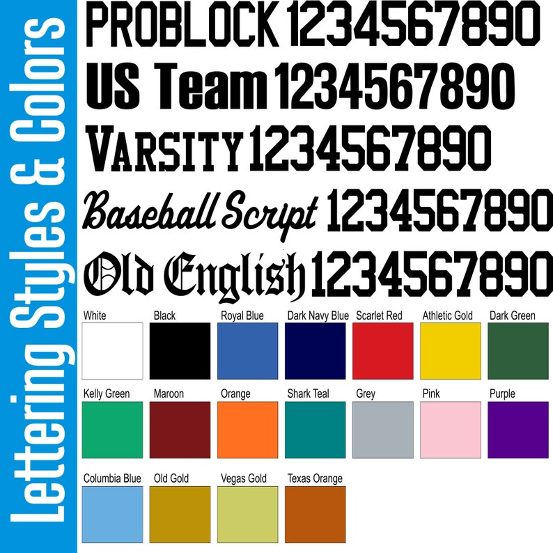 Puede incluir: Un gr&aacute;fico que muestra diferentes estilos de letras y colores para texto. Los estilos incluyen Problock, US Team, Varsity, Baseball Script y Old English. Los colores incluyen blanco, negro, azul real, azul marino oscuro, rojo escarlata, oro atl&eacute;tico, verde oscuro, verde kelly, marr&oacute;n, naranja, azul tibur&oacute;n, gris, rosa, morado, azul columbia, oro viejo, oro de Las Vegas y naranja de Texas.