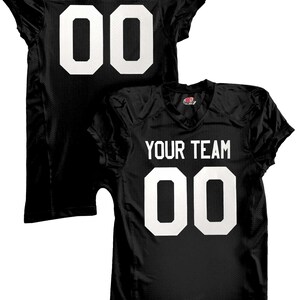 May include: Black football jersey with white numbers and text. The back of the jersey says "YOUR NAME" and "00". The front of the jersey says "YOUR TEAM" and "00".