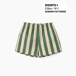 May include: Shorts with a vertical green and beige striped pattern, featuring an elasticated waistband and side pockets. The text SHORTS + 0 Mos - 14 Y SEWING PATTERNS is displayed in the upper right corner of the image.