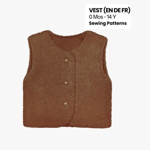 Könnte beinhalten: Eine braune Weste mit drei Knöpfen. Die Weste besteht aus einem strukturierten Material und hat einen runden Ausschnitt. Der Text "VEST (EN DE FR) 0 Mos - 14 Y Sewing Patterns" befindet sich in der oberen rechten Ecke.