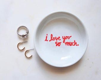 I Love You So Much Ring Dish, Austin Souvenir, Austin Keepsake Jewelry Tray
