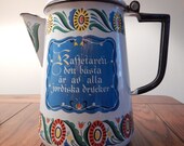 SWEDISH COFFEE POT Vintage Enamel Scandinavian Floral Design Coffee Is the Best of Earthly Drinks