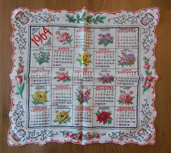 1964 CALENDAR HANDKERCHIEF Gorgeous Vivid Color Midcentury Hanky Hankie  Flowers Hourglass Scalloped Edge - Etsy