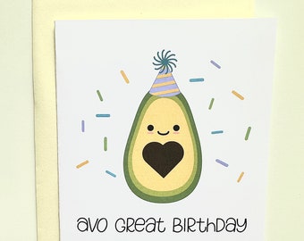 Avo Great Birthday Pun Greeting Card |  Avocado Birthday Card for Avocado Lover | Cute Birthday Card for Foodie | Funny Greeting Card