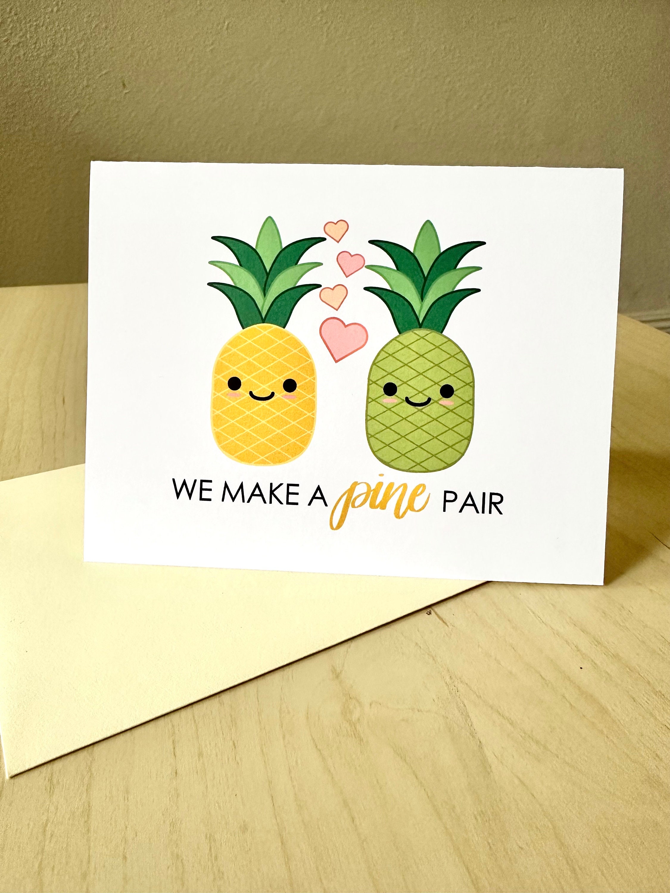 We Make a Pine Pair Pineapple Greeting Card | Funny Fruit Pun Anniversary Card | Cute Valentine Card | Punny Love Card | A2 Blank Card