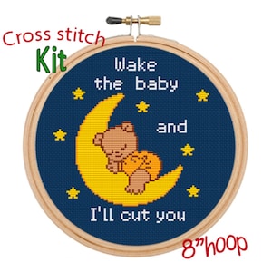 Wake The Baby And I&#39;ll Cut You Cross Stitch Kit. Funny Cross Stitch Quote. Home Cross Stitch Kit. Baby Room Cross Stitch Kit.