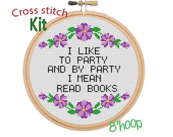 J’aime faire la fête et par parti je veux dire lire des livres. Citation inspirante motivationnelle. Kit de point de croix. Livre Lover Cross Stitch Kit.