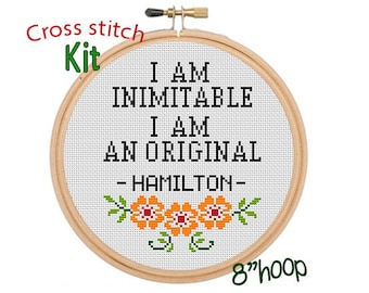 I Am Inimitable I Am An Original. Hamilton Quote Cross Stitch Kit. Floral Wreath Cross Stitch. Hamilton Musical Star Kit. Hamilton Fan Gift