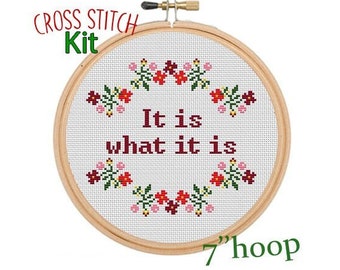 It Is What It Is Cross Stitch Kit. Counted Cross Stitch. Mental Health Pattern. Flowers Wreath Cross Stitch. Inspirational Quotes. Sayings