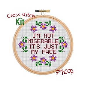 Im Not Miserable Its Just My Face Cross Stitch Kit. Modern Cross Stitch Pattern. Funny Saying Cross Stitch Kit. Quotes