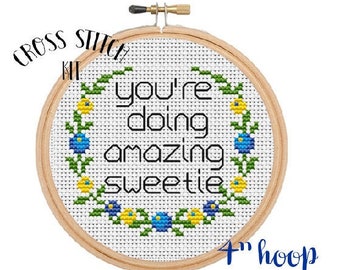 Vous faites incroyable Sweetie Cross Stitch Kit. Ensemble de point de croix. Funny Cross Stitch Citation Kit.Keeping Up With The Kardashians.