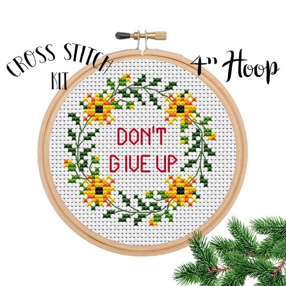 Don t Give Up Cross Stitch Kit Motivational Cross Stitch Set Funny Cross Stitch Quote Kit Flower Wreath Cross Stitch Kit Wreath Pattern Don t Give Up Cross Stitch Kit Motivational Cross Stitch Set Funny Cross Stitch Quote Kit Flower Wreath Cross Stitch Kit Wreath Pattern