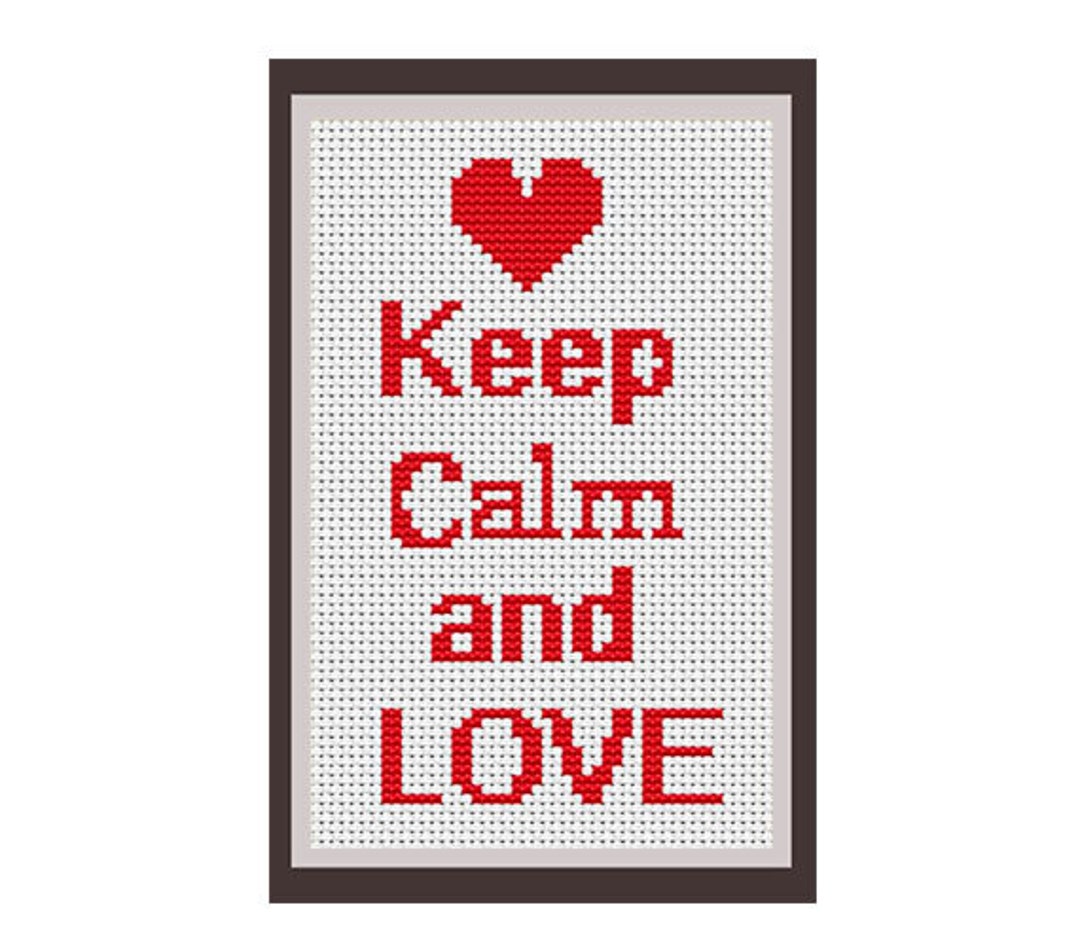 Keep Calm and Love Counted Cross Stitch Pattern. PDF Instant Etsy