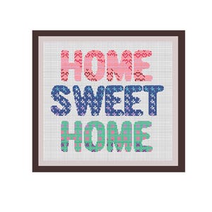 Home Sweet Home Counted Cross Stitch Pattern. Quote Pattern. PDF Instant Download. Housewarming Gift. Art. Text Cross Stitch Pattern