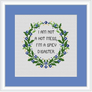 I Am Not A Hot Mess, I'm A Spicy Disaster Cross Stitch Kit. Modern Cross Stitch Pattern. Funny Saying Cross Stitch Kit. Quotes Kit. image 3