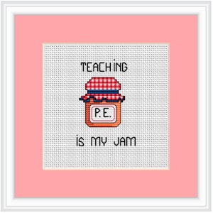 Teaching Is My Jam Counted Cross Stitch Pattern. PDF Instant Download. Jam Cross Stitch Pattern. Funny Cross Stitch. Funny Quotes.