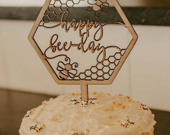 Happy Bee Day Cake Topper: Wooden or Acrylic First Birthday