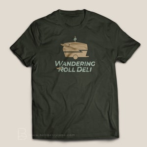 May include: A dark green t-shirt with a graphic of a vintage food truck with the text "Wandering Roll Deli" in a light green and brown font.