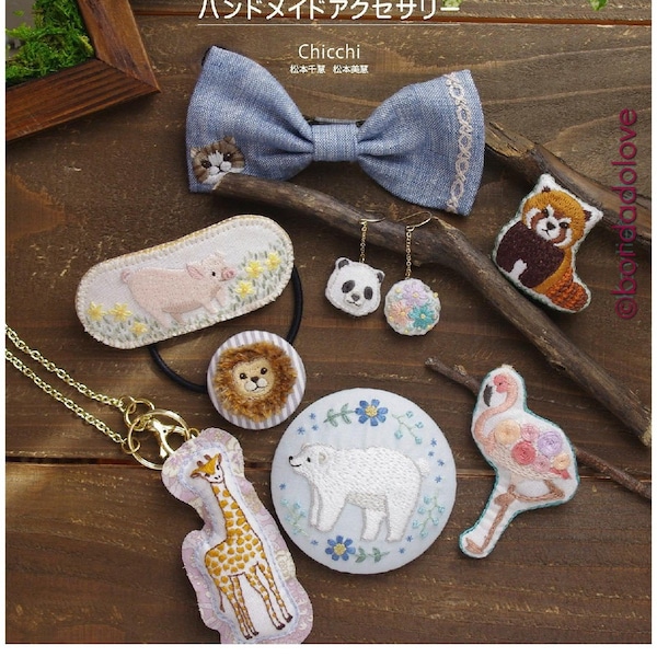 Kawaii Animals Embroidery Accessory Ebook [Japanese Craft Cute Book Brooch]