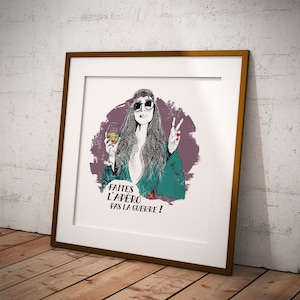 Poster Affiche Hippie Cadeau Humour pour Homme ou Femme citation humoristique sur le thème apéro image 1
