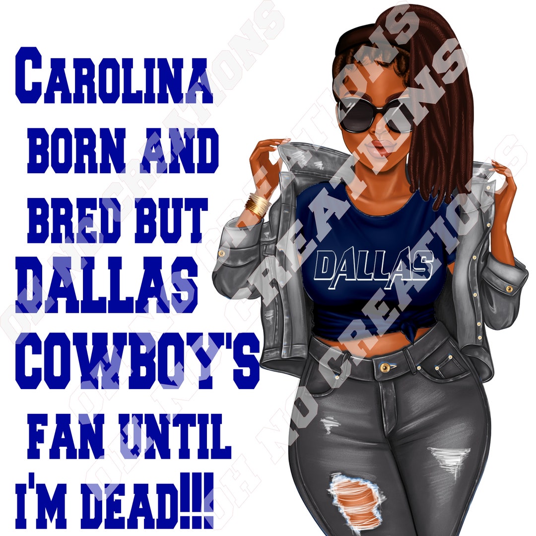 Carolina Born Cowboy Fan - Etsy