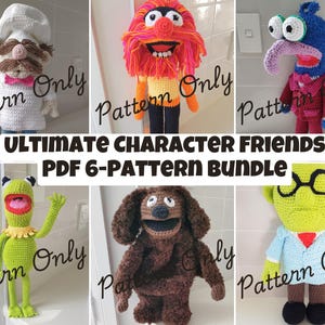 May include: A collection of six crocheted character dolls, including a chef, a Muppet-like creature, a blue bird-like character, a green frog, a brown dog, and a green character with glasses. The text "ULTIMATE CHARACTER FRIENDS PDF 6-PATTERN BUNDLE" is displayed.