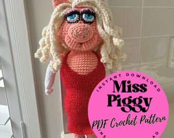 MISS PIGGY Muppet Show - PDF Crochet Pattern