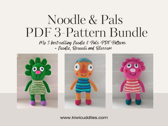 Noodle & Pals Crochet Patterns: Noodle, Broccoli, Blossom (PDF Download)