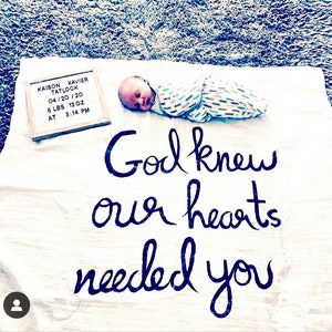 god knew my heart needed you swaddle