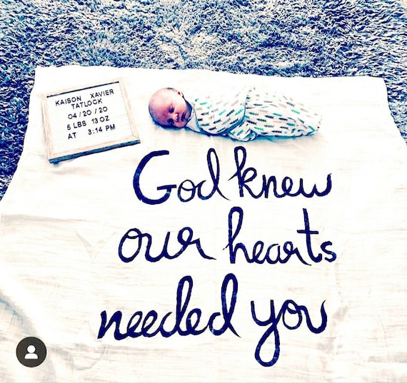god knew my heart needed you swaddle