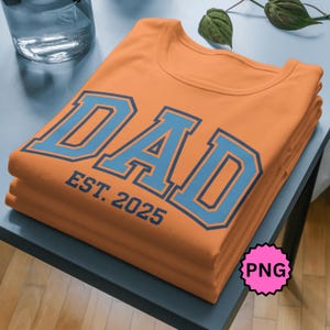 Papa Est. 2025 PNG, klassisches T-Shirt, Hoodie, Kaffeetasse Sublimationsdesign, Vatertag druckbarer sofortiger Download.