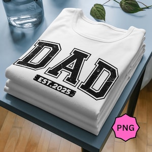 Papa Est. 2025 PNG, trendiges und klassisches Hemd und Hoodie Sublimation, Vatertag druckbarer digitaler Sofort-Download.