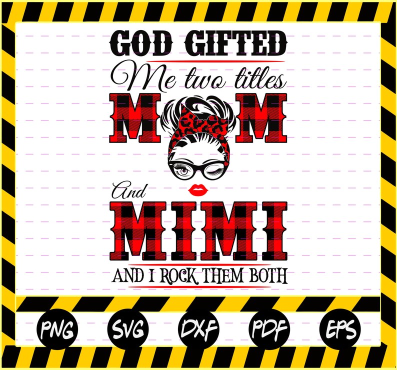 God Gifted me two tittle Mom and Mimi and I rock them both | Etsy