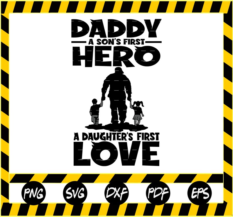 Download Daddy A Son's First Hero A Daughter First Love SVG | Etsy