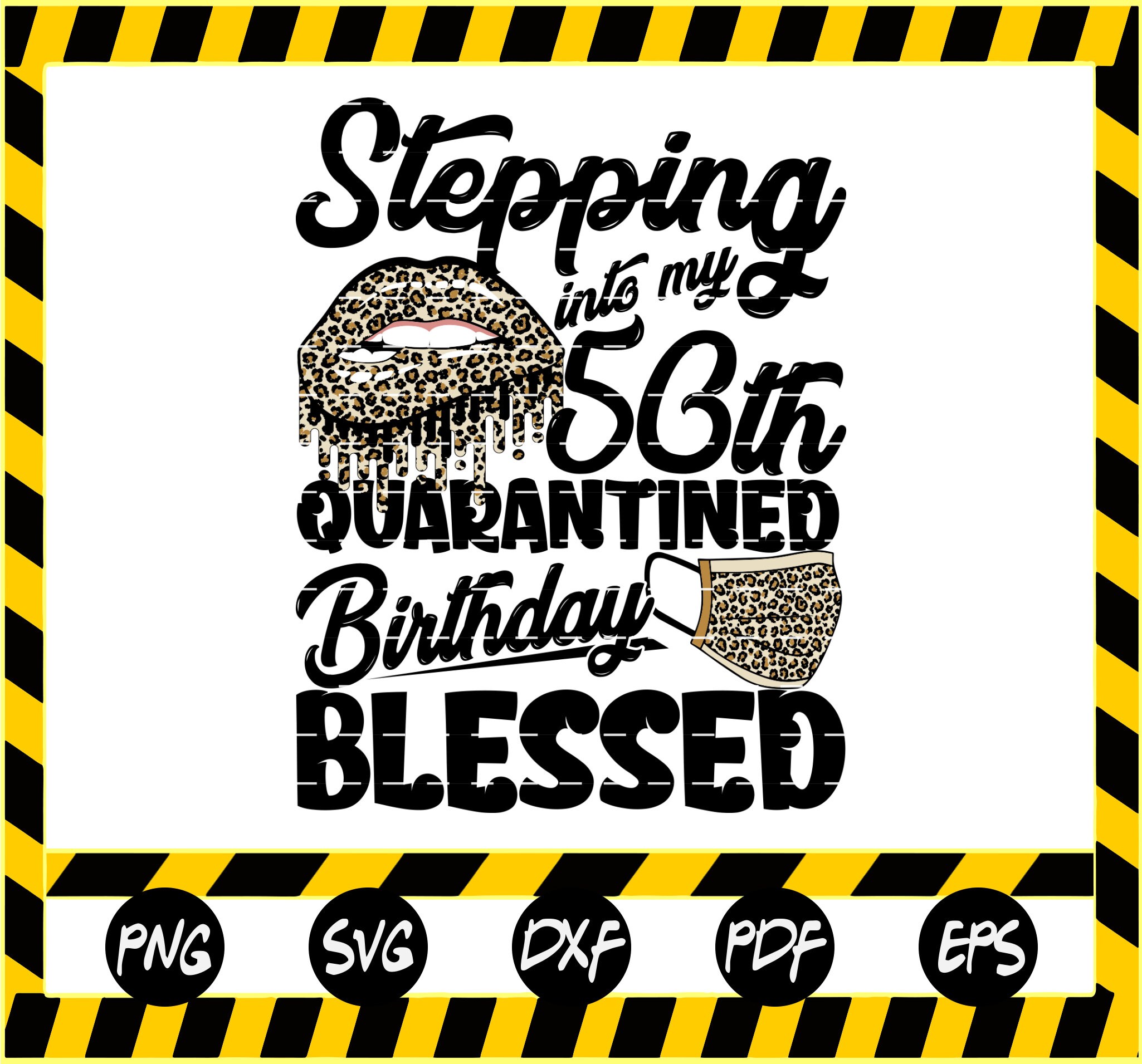 Download Stepping into my 50th Quarantined Birthday Blessed SVG ...