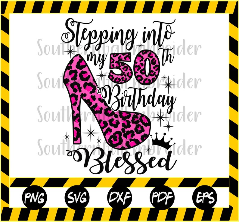 Download Stepping into my 50th birthday Blessed SVG 50th Birthday ...