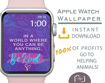 Apple Watch Wallpaper, Be Kind Apple Watch background, Apple Watch face, motivational quote, Quotes, gift for dog mom, gift for college girl