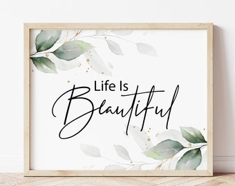 Das Leben ist schön DRUCKBARE Wandkunst. Inspirierendes Zitat, druckbare Zitate, Motivationsdrucke. Naturposter mit Pflanzenmotiv