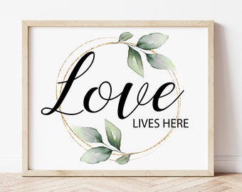 Love Lives Here PRINTABLE Wall Art, Wall Decor Bedroom, Quotes About Life, Farmhouse Decor, Home Decor Home Office Kitchen Decor Love Poster