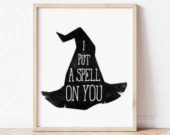 I Put a Spell on You PRINTABLE Wall Art, Halloween Decor, Halloween Poster, Halloween Decoration, Black Witch Hat, Spooky Art Print,