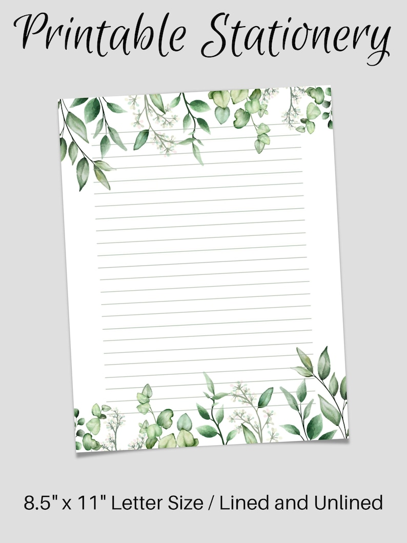 May include: White printable stationery with a green botanical design. The top of the page reads "Printable Stationery". The bottom of the page reads "8.5" x 11" Letter Size / Lined and Unlined".