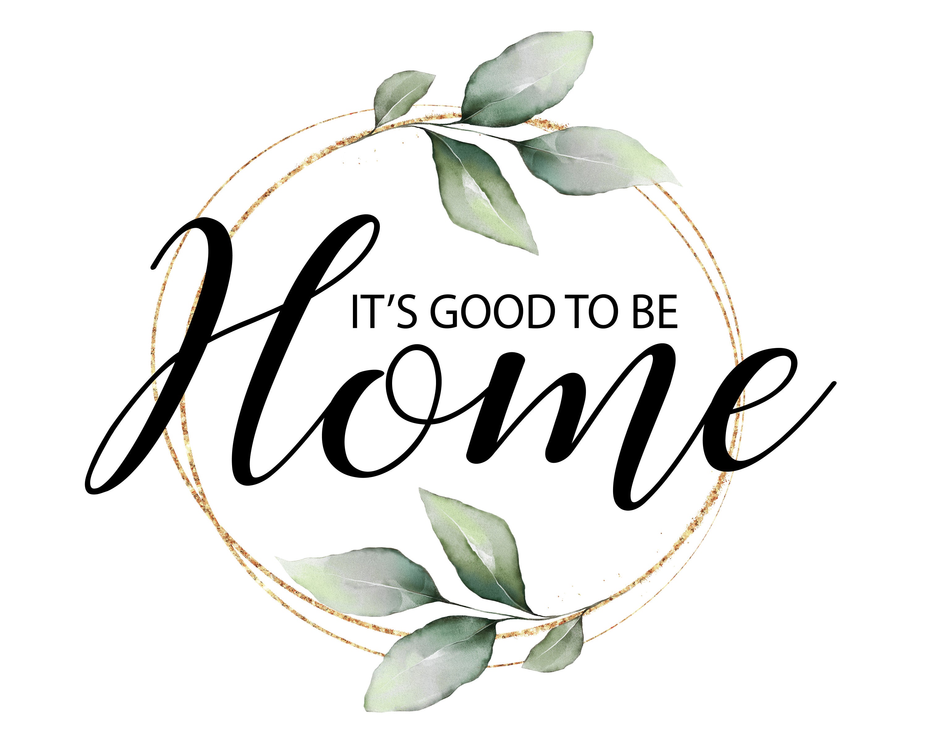 It's Good to Be Home PRINTABLE Wall Art Farmhouse Etsy Canada