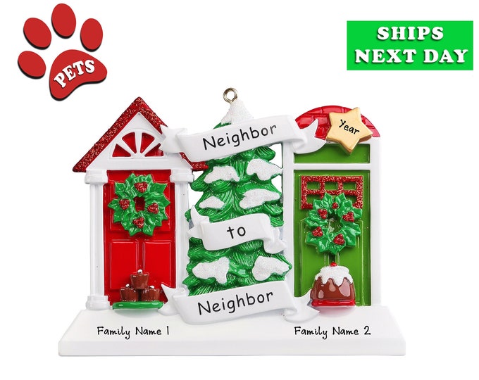 Personalized Neighbor To Neighbor Ornament - From Our House to Yours - Neighbor Christmas Ornament -  Friends and Neighbor Christmas Gift