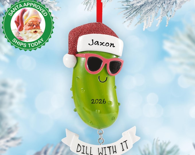 Christmas Ornament – Personalized Pickle Ornament – German Tradition Custom Ornament – Funny Dill Pickle Holiday Keepsake
