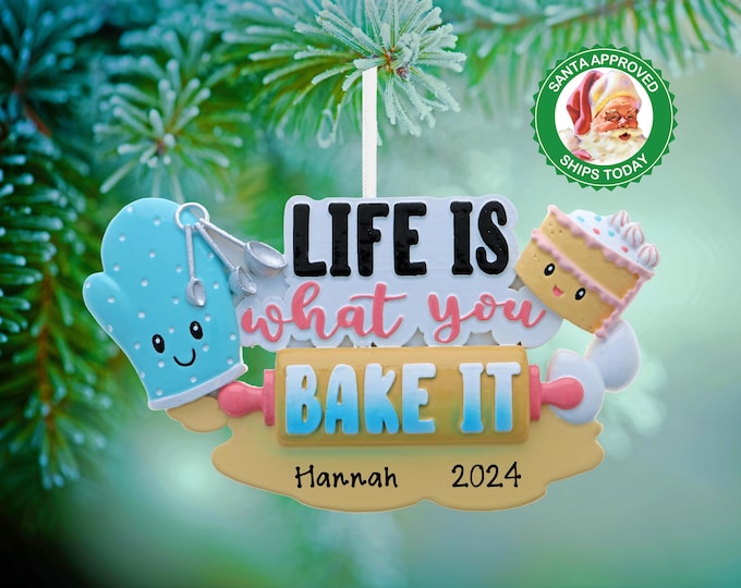 Baking Christmas Gift for Bakers - Personalized Bakery Life is What You Bake It Ornament - New Chef Ornament For Pastry Lover - Gift For Mom