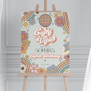 Eight is a Vibe Groovy Floral - Plantilla de letrero de bienvenida para octavo cumpleaños, cumpleaños retro de los años 70, fiesta de octavo cumpleaños de una chica hippie y genial