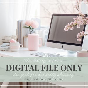 May include: A white desk with a computer, keyboard, and pink mugs. The desk is decorated with a vase of pink flowers and a stack of books. The text on the desk reads "this listing is for a DIGITAL FILE ONLY designed for diy party planning Designed With Love by Wilde Peach Party".
