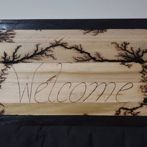 Lichtenberg Welcome Sign, Lichtenberg Wood Burning, Lichtenberg Wood Burning Art, Electrical Wood Burning , Lichtenberg Art For Sale